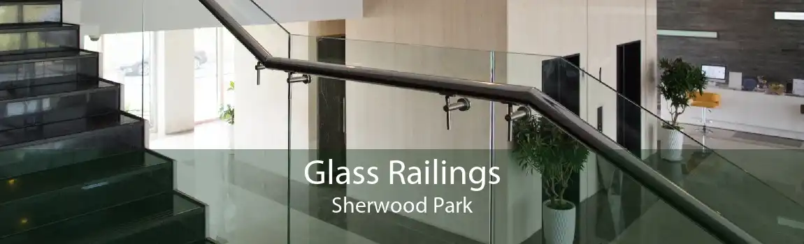 Glass Railings Sherwood Park