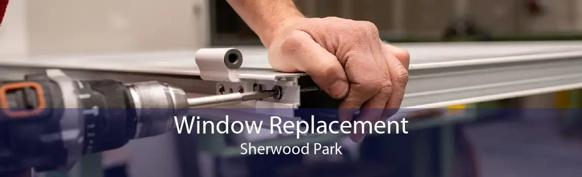 Window Replacement Sherwood Park